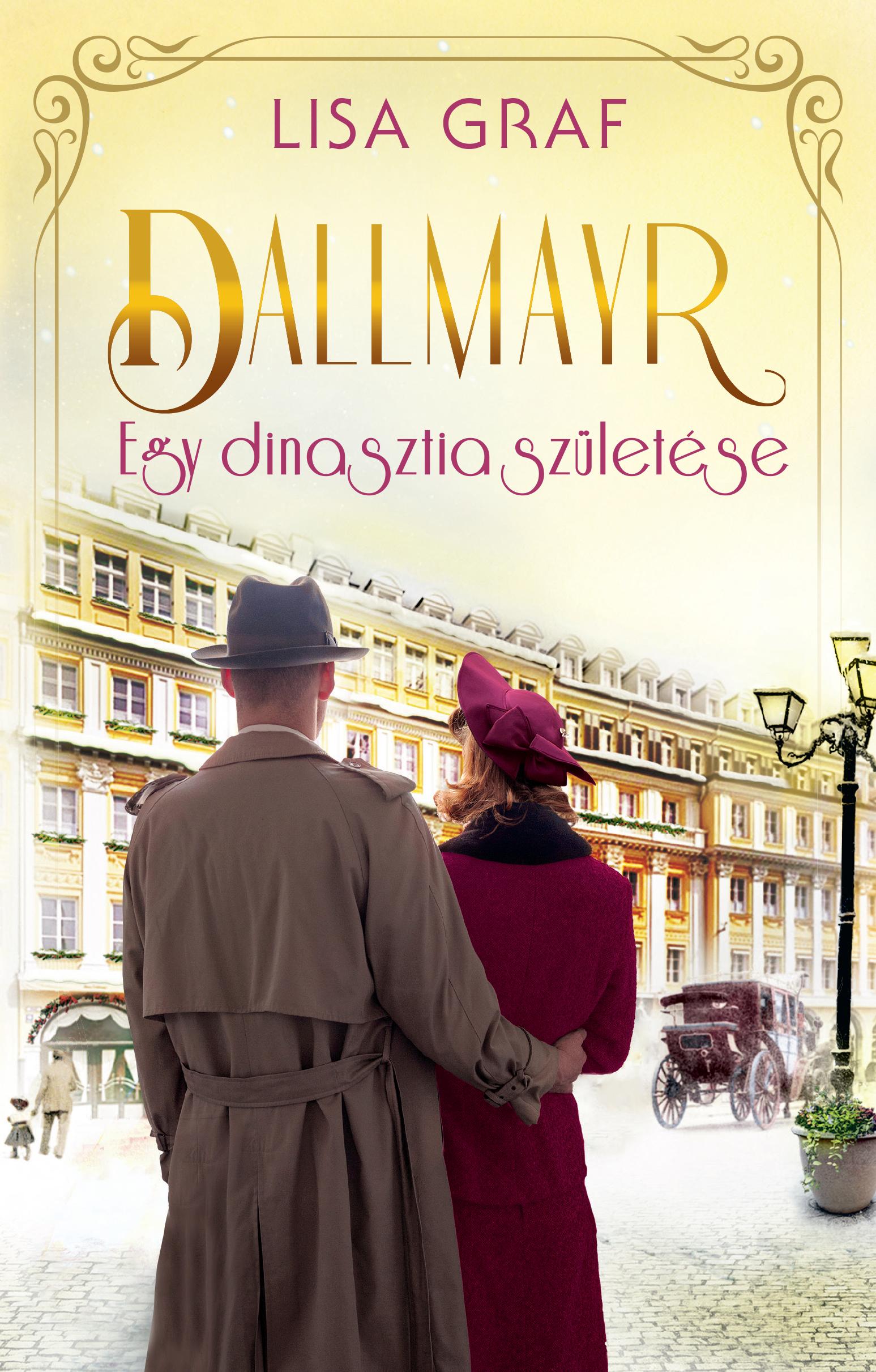Lisa Graf - Dallmayr 5. - Egy dinasztia születése