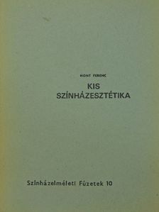 Hont Ferenc - Kis színházesztétika [antikvár]