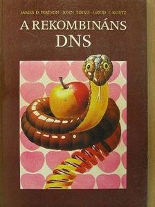 David T. Kurtz - A rekombináns DNS [antikvár]