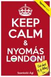 Szaniszló Ági - Keep Calm & Nyomás London [antikvár]