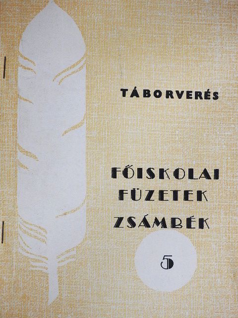 Andrásfalvy Bertalan - Táborverés [antikvár]