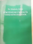 Dr. Sibalszky Zoltán - Történelmi cikkek és visszaemlékezések (dedikált példány) [antikvár]