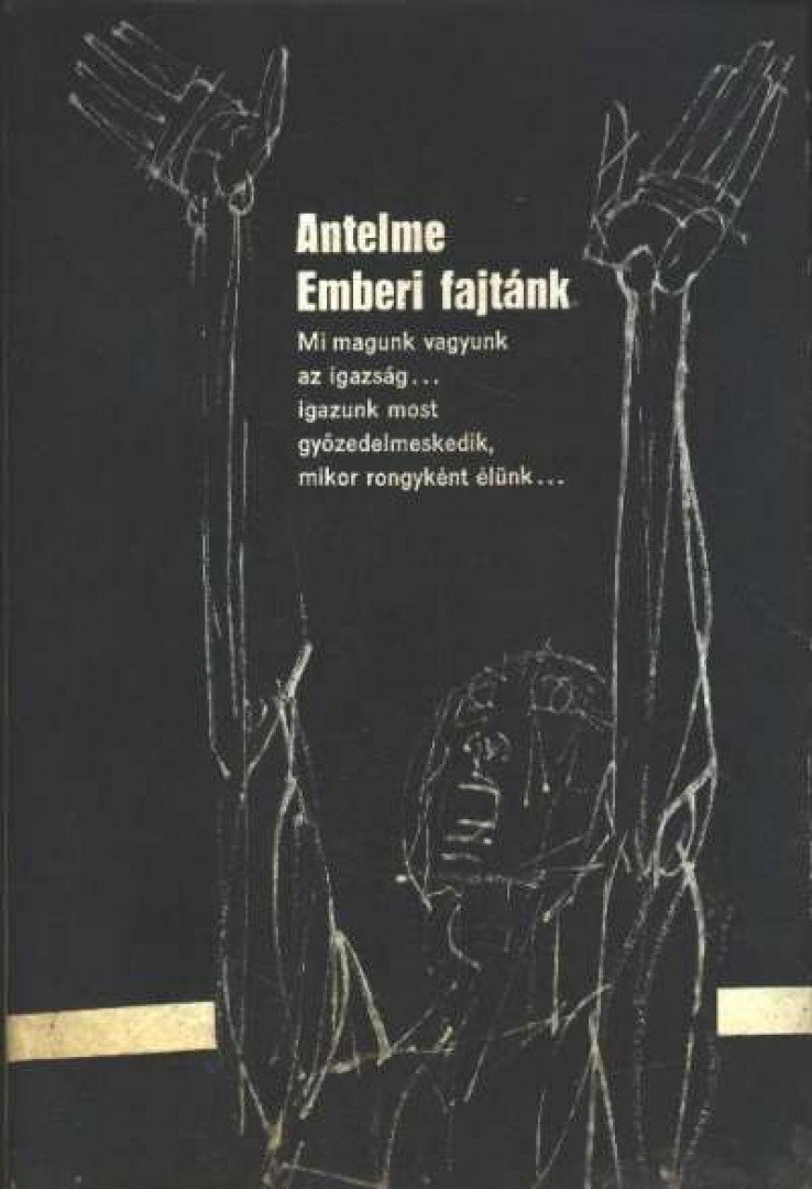 Antelme, Robert - Emberi fajtánk [antikvár]
