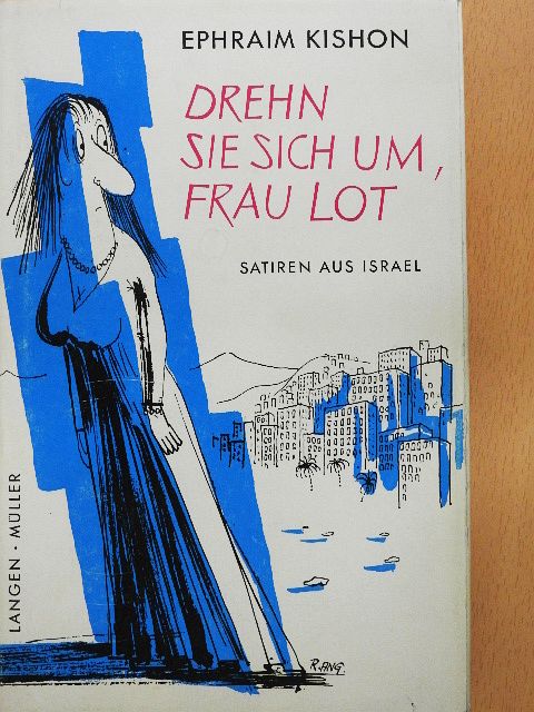 Ephraim Kishon - Drehn Sie sich um, Frau Lot! [antikvár]
