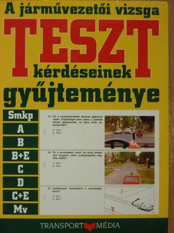 Duka Gyula - A járművezetői vizsga teszt-kérdéseinek gyűjteménye [antikvár]