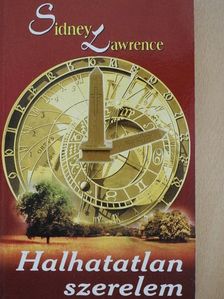 Sidney Lawrence - Halhatatlan szerelem [antikvár]