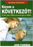 John Fuhrman - Kérem a következőt! [antikvár]