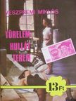 Veszprémi Miklós - Türelem hullát terem [antikvár]