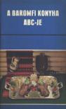 Pelle Józsefné - A baromfi konyha ABC-je [antikvár]