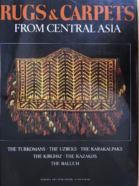 Rugs & Carpets from Central Asia [antikvár]