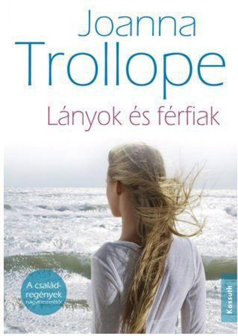Joanna Trollope - Lányok és férfiak [antikvár]