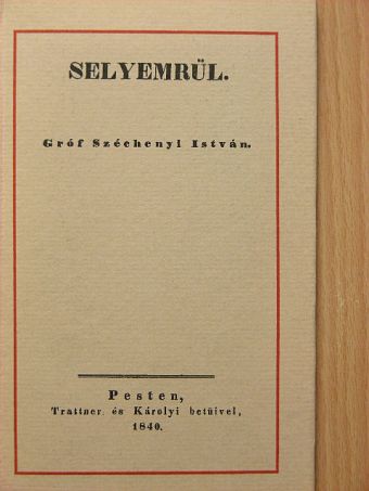 Gróf Széchenyi István - Selyemrül [antikvár]