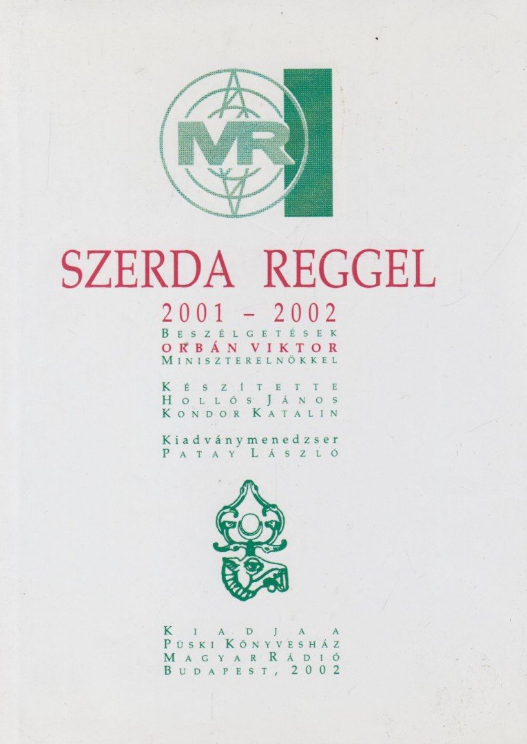 Körmendy Zsuzsann(szerk.) - Szerda reggel 2001-2002 [antikvár]