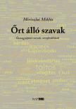Miriszlai Miklós - Őrt álló szavak