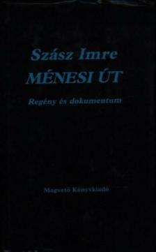 SZÁSZ IMRE - Ménesi út [antikvár]