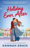 Hannah Grace - Holiday Ever After: A brand new small-town romance