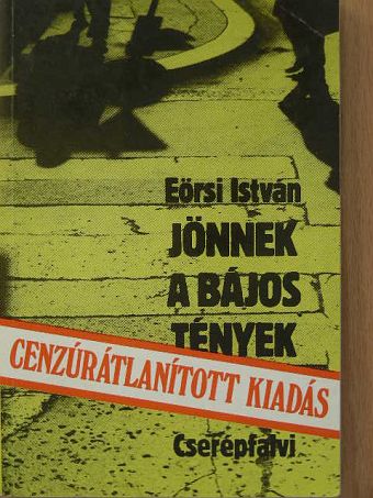 Eörsi István - Jönnek a bájos tények [antikvár]