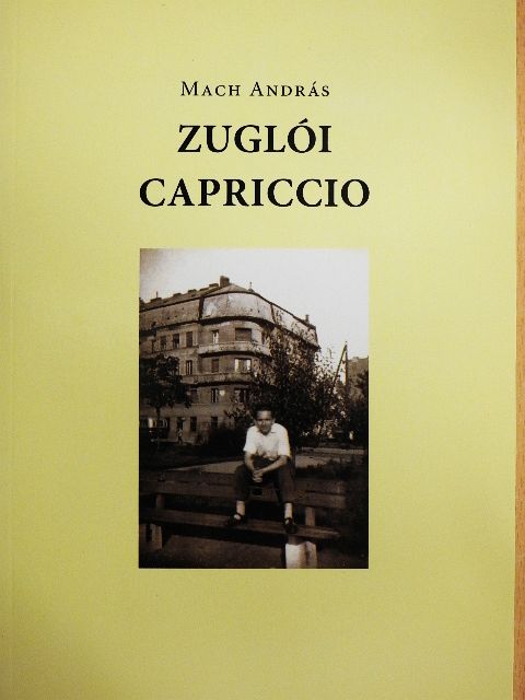 Mach András - Zuglói Capriccio [antikvár]