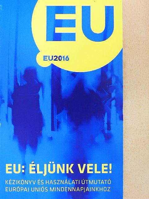 EU: Éljünk vele! [antikvár]