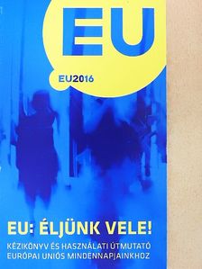 EU: Éljünk vele! [antikvár]