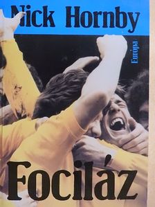 Nick Hornby - Fociláz [antikvár]
