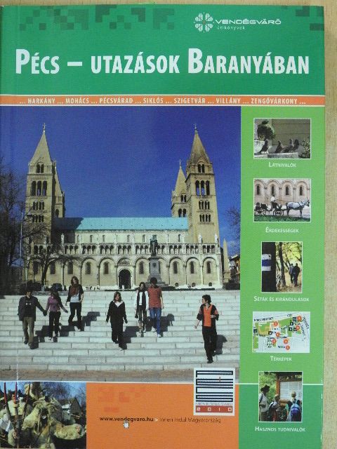 Balázs Csaba - Pécs - Utazások Baranyában [antikvár]
