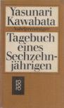 YASUNARI KAWABATA - Tagebuch eines Sechzehnjährigen [antikvár]