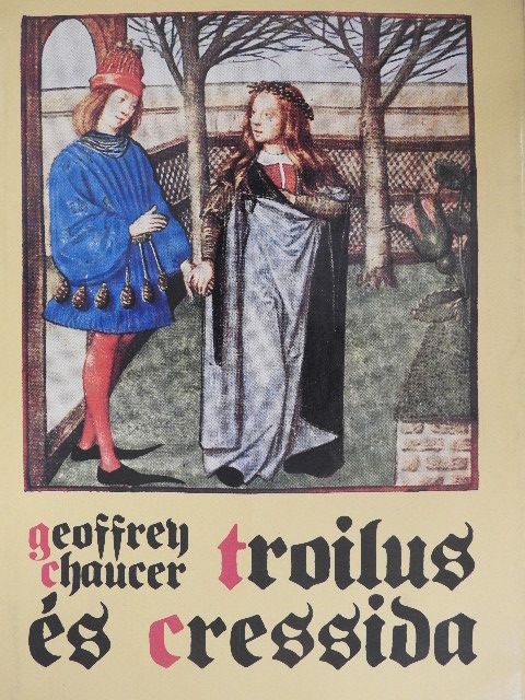 Geoffrey Chaucer - Troilus és Cressida [antikvár]