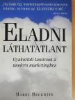 Harry Beckwith - Eladni a láthatatlant [antikvár]