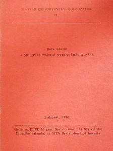 Bura László - A moldvai csángó nyelvjárás a-zása [antikvár]