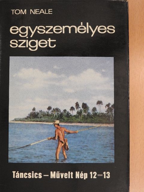 Tom Neale - Egyszemélyes sziget [antikvár]