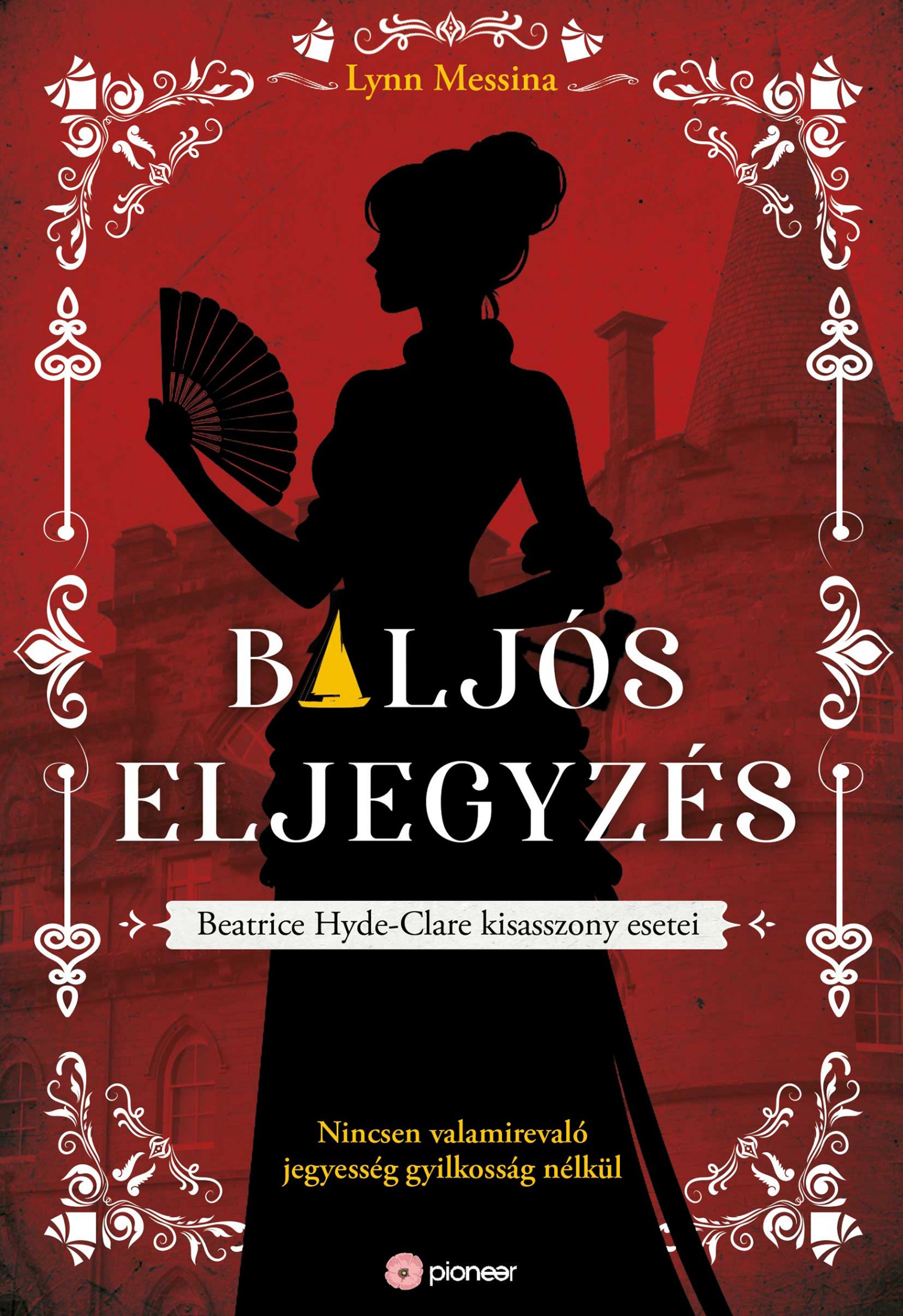 Lynn Messina - Baljós eljegyzés - Beatrice Hyde kisasszony esetei 4. [eKönyv: epub, mobi]