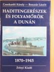 Benczúr László - Haditengerészek és folyamőrök a Dunán [antikvár]