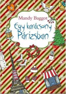 Mandy Baggot - Egy karácsony Párizsban [antikvár]