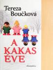Tereza Boucková - A kakas éve [antikvár]