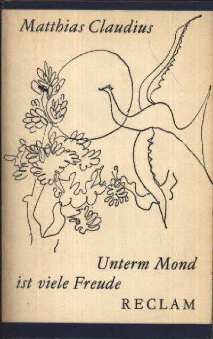 Claudius, Matthias - Unterm Mond ist viele Freude [antikvár]