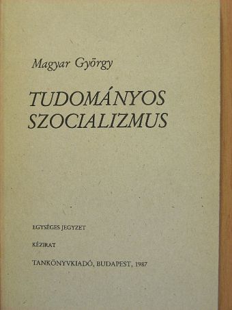 Magyar György - Tudományos szocializmus [antikvár]