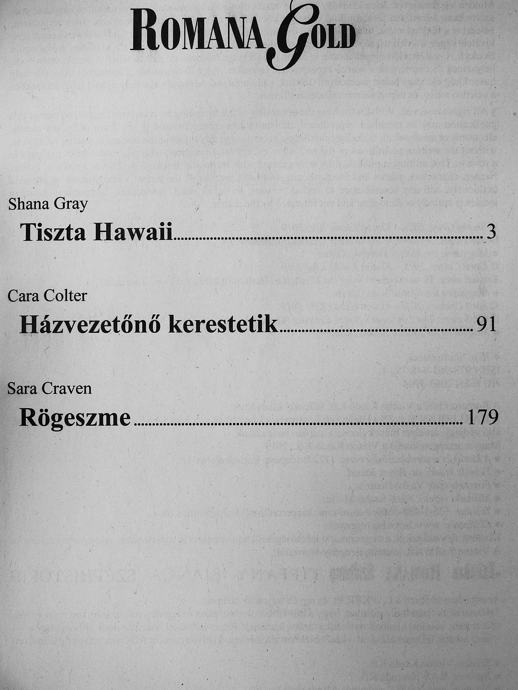 Cara Colter - Tiszta hawaii/házvezetőnő kerestetik/Rögeszme [antikvár]