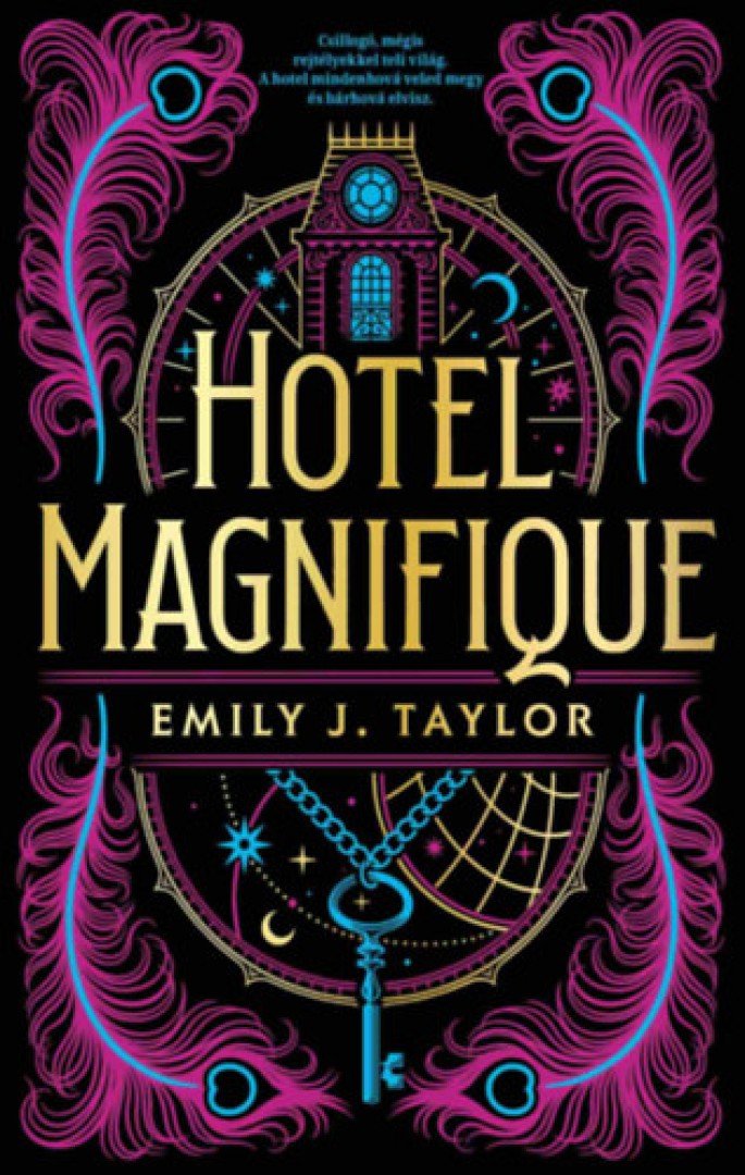 Emily J. Taylor - Hotel Magnifique [antikvár]