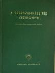 Faragó Ferenc - A szerszámkészítés kézikönyve [antikvár]