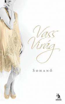 VASS VIRÁG - Sohanő [antikvár]