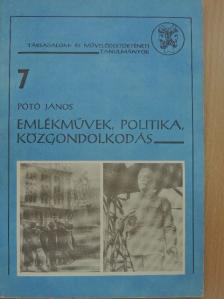 Pótó János - Emlékművek, politika, közgondolkodás [antikvár]