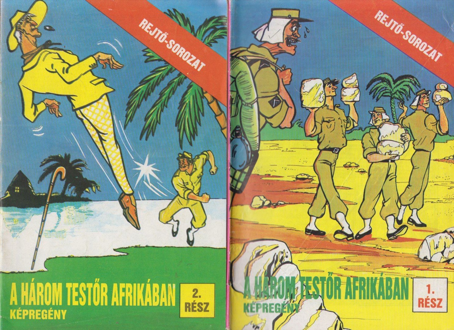 Rejtő Jenő, Cs. Horváth Tibor - A három testőr Afrikában 1-2. rész [antikvár]
