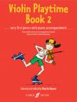 VIOLIN PLAYTIME BOOK 2.VERY FIRST PIECES FOR VIOLIN AND PIANO (PAUL DE KEYS