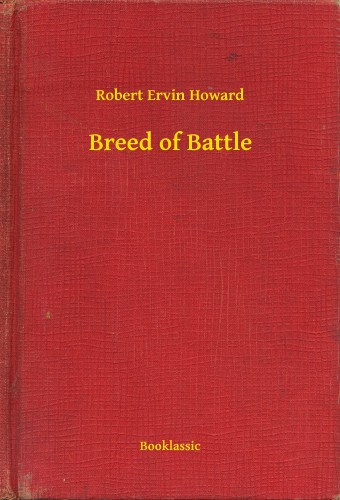Howard Robert Ervin - Breed of Battle [eKönyv: epub, mobi]