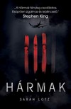 Sarah Lotz - A Hármak [eKönyv: epub, mobi]