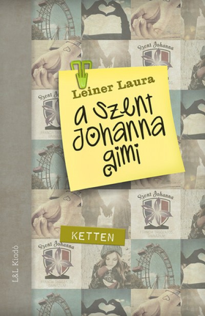 Leiner Laura - A Szent Johanna gimi 6. - Ketten