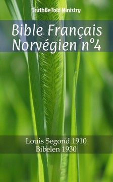 TruthBeTold Ministry, Joern Andre Halseth, Louis Segond - Bible Français Norvégien n°4 [eKönyv: epub, mobi]