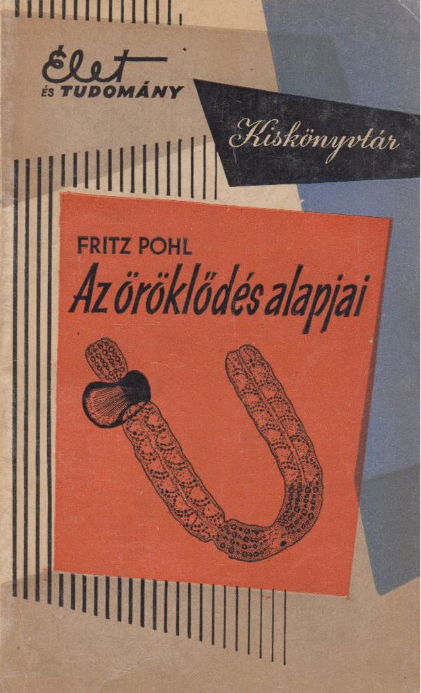 Fritz Pohl - Az öröklődés alapjai [antikvár]