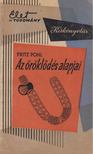 Fritz Pohl - Az öröklődés alapjai [antikvár]